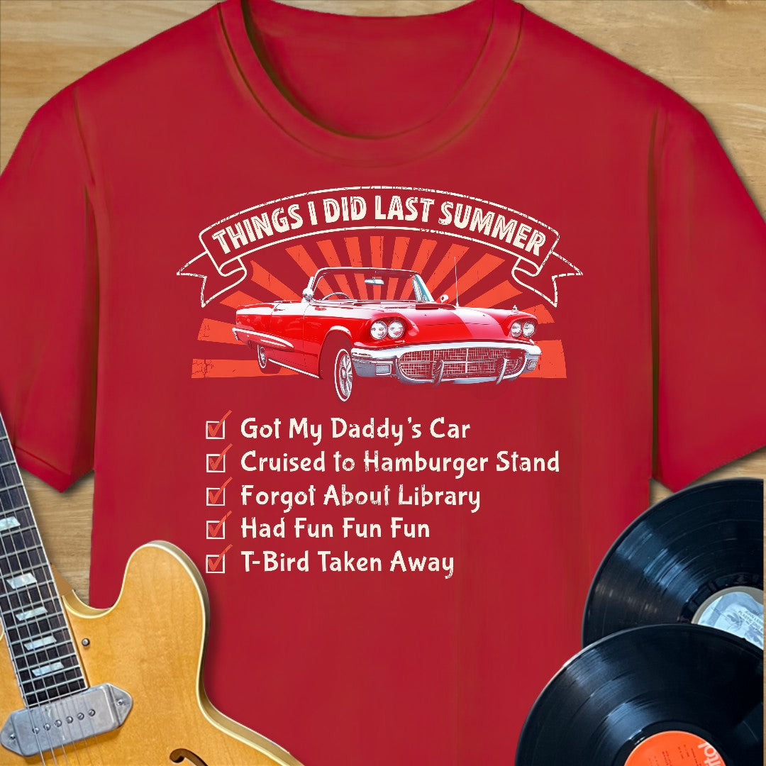 Things I Did Last Summer T-Shirt