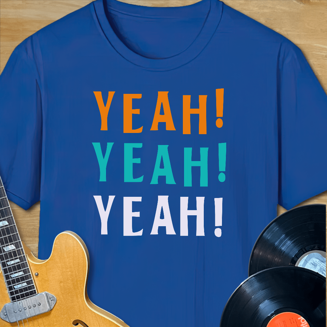 Yeah Yeah T-Shirt