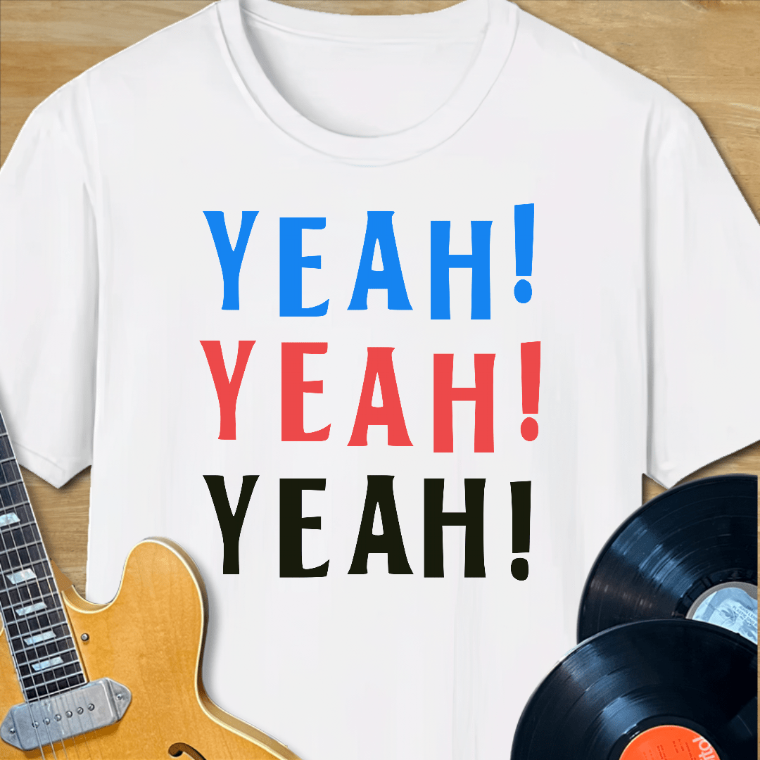 Yeah Yeah T-Shirt