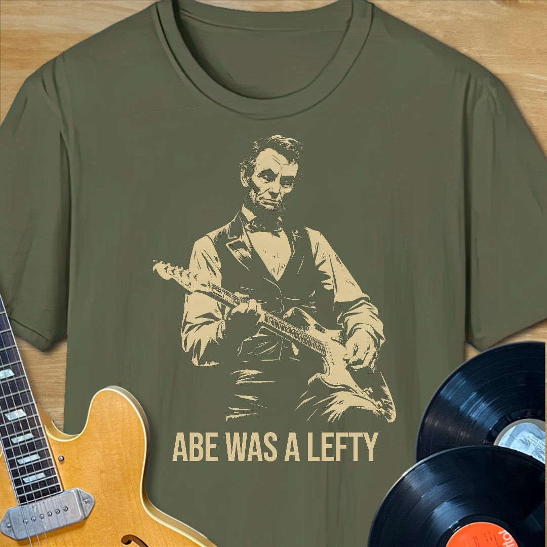 Abe Was a Lefty T-Shirt