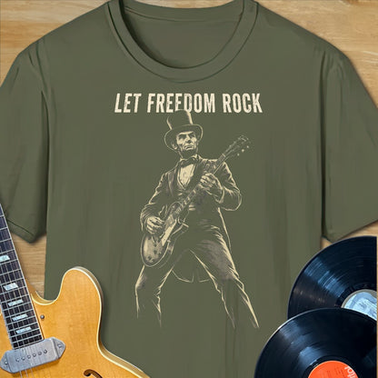 Lincoln Let Freedom Rock T-Shirt