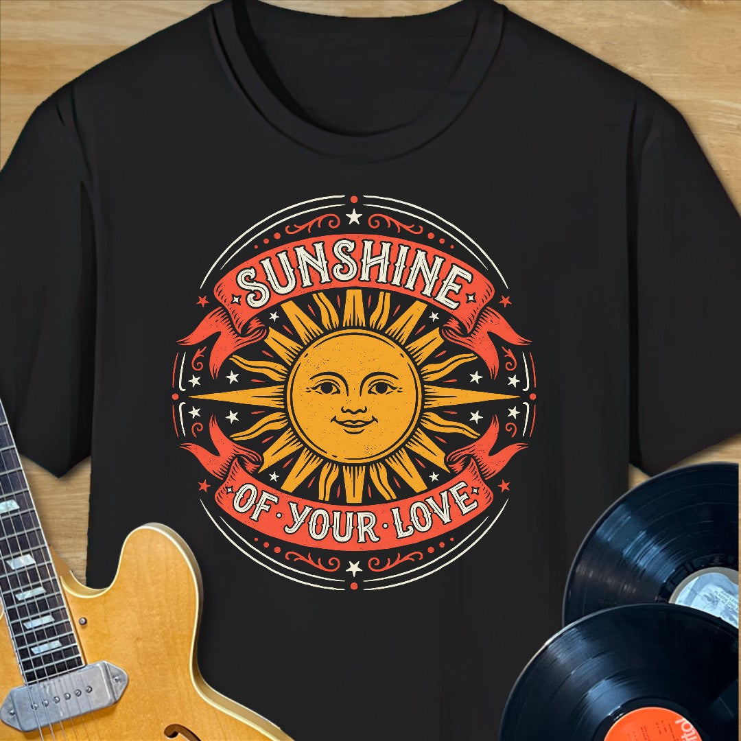 Sunshine of Your Love T-Shirt