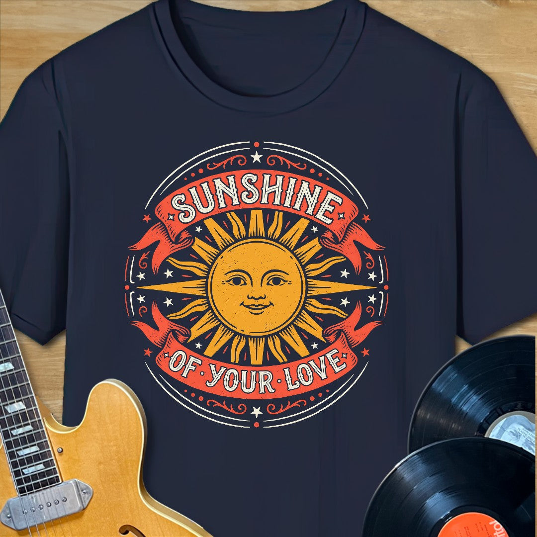 Sunshine of Your Love T-Shirt