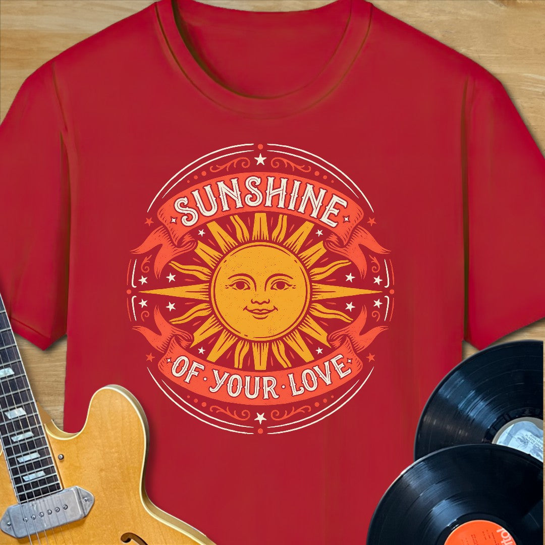 Sunshine of Your Love T-Shirt