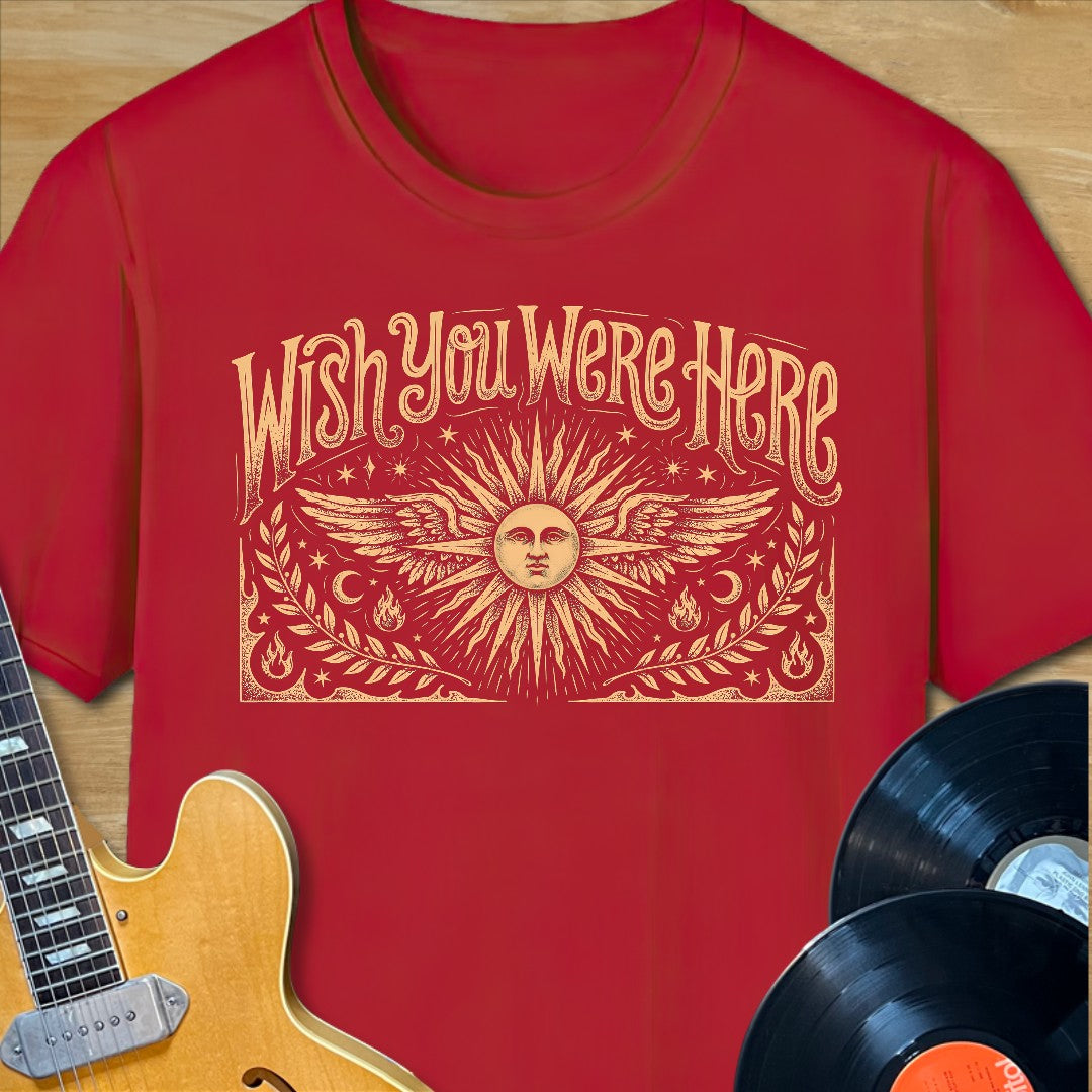 Wish You Were Here T-Shirt