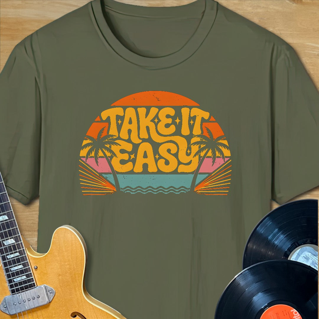 Take It Easy T-Shirt