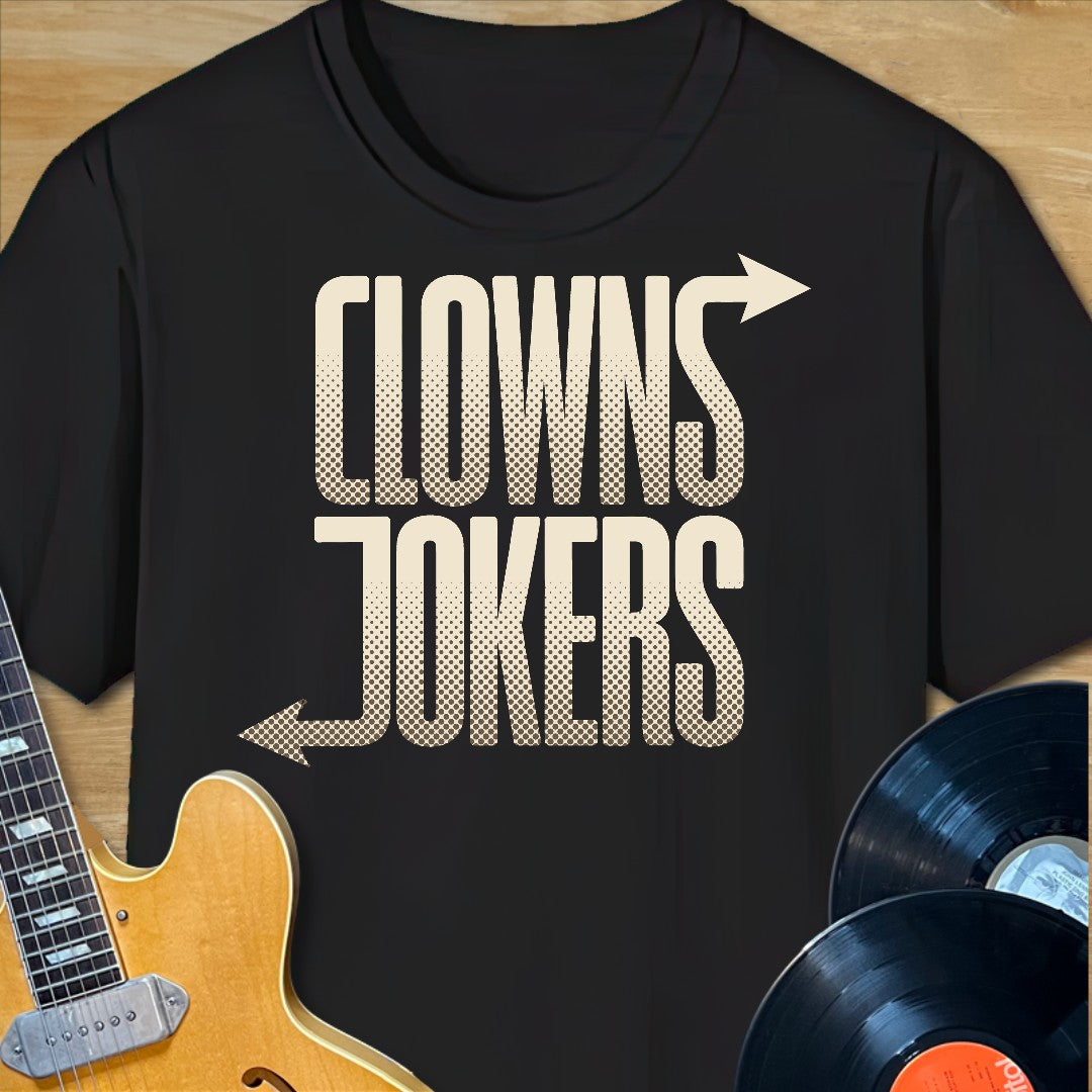 Clowns Left Jokers Right T-Shirt