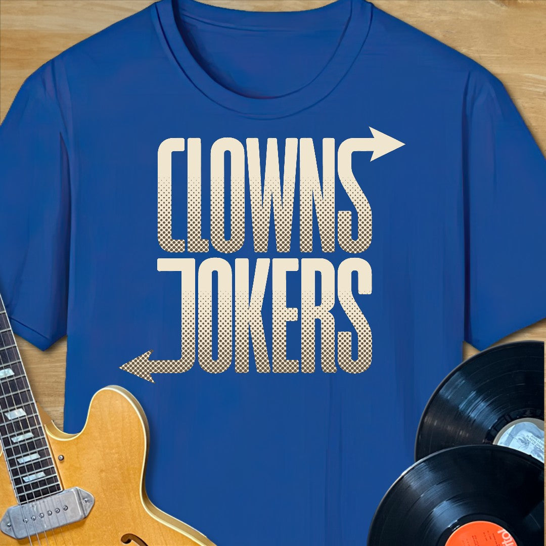 Clowns Left Jokers Right T-Shirt