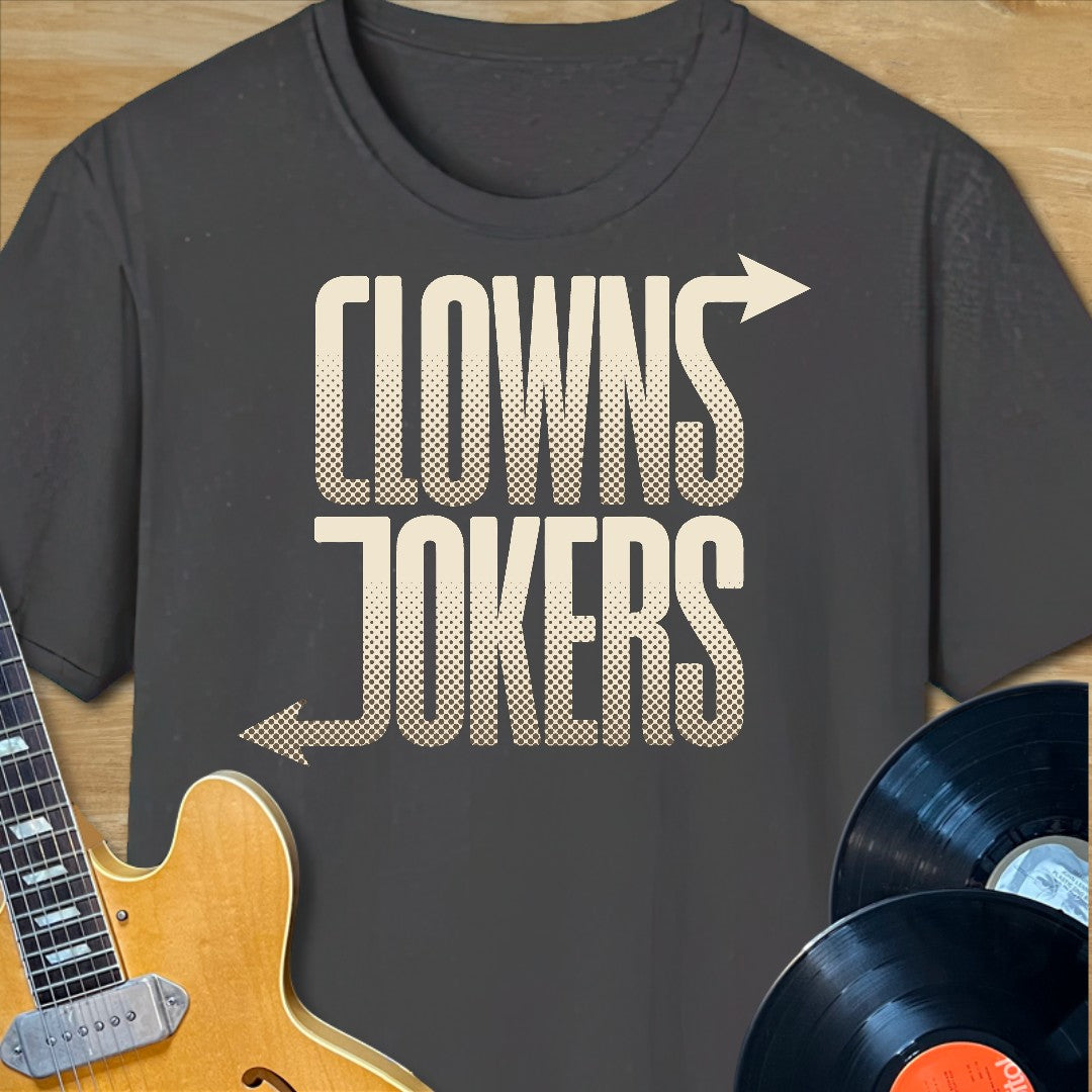 Clowns Left Jokers Right T-Shirt