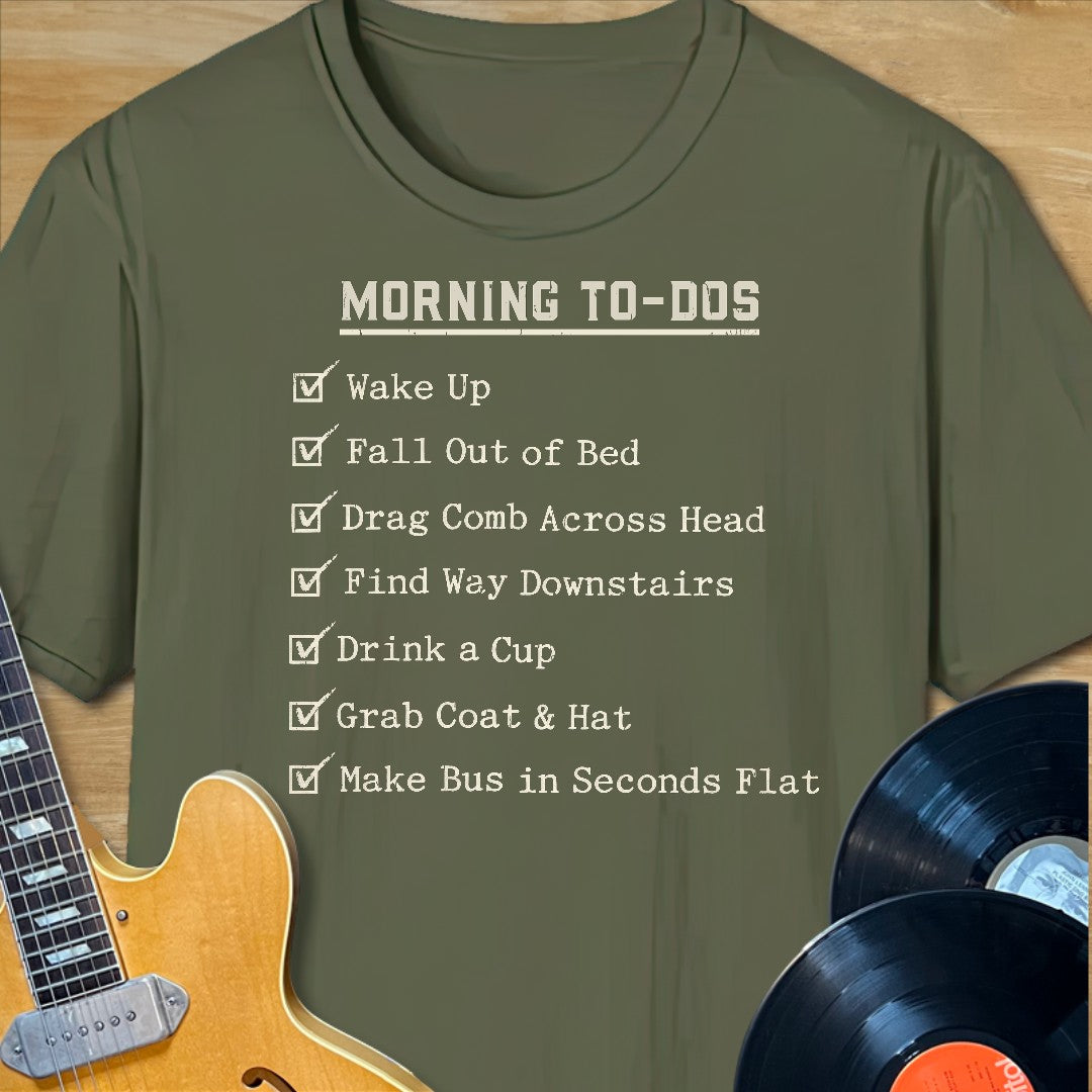 Morning To-Dos T-Shirt
