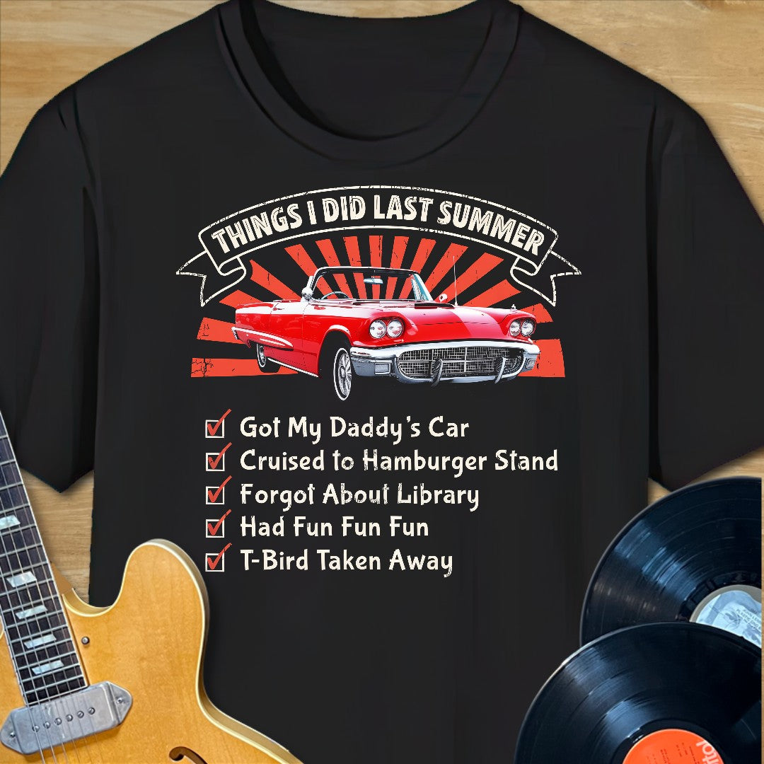Things I Did Last Summer T-Shirt
