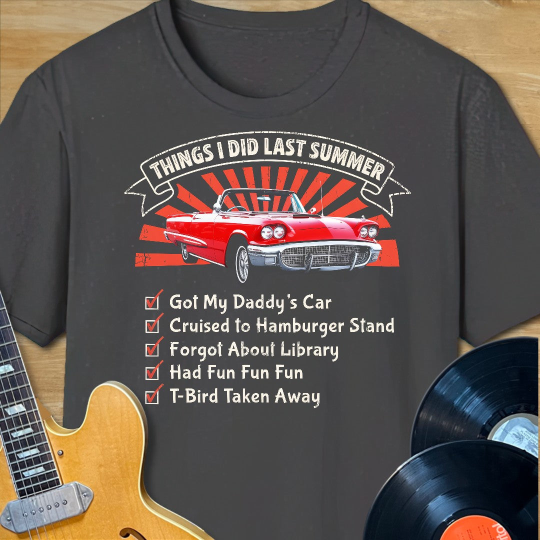 Things I Did Last Summer T-Shirt