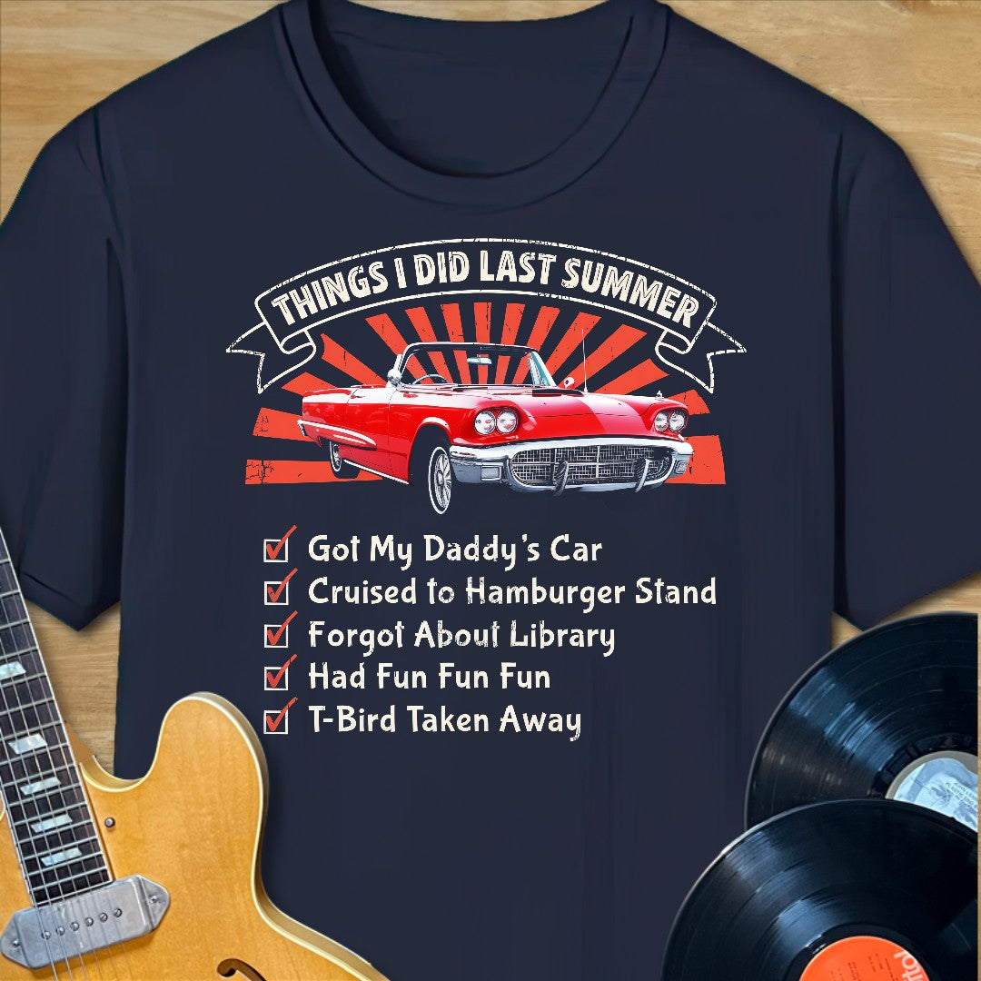 Things I Did Last Summer T-Shirt