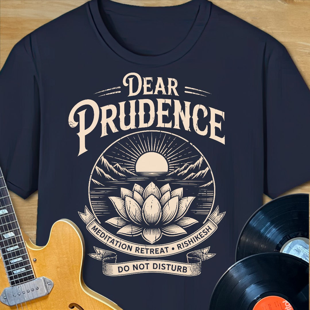 Dear Prudence Retreat T-Shirt