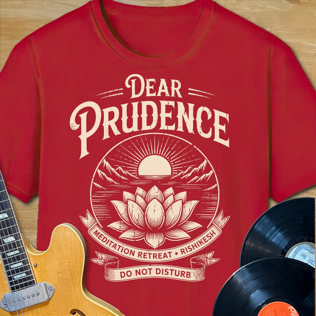 Dear Prudence Retreat T-Shirt