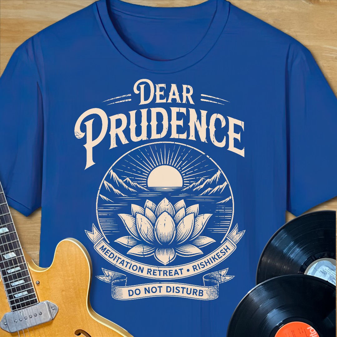 Dear Prudence Retreat T-Shirt