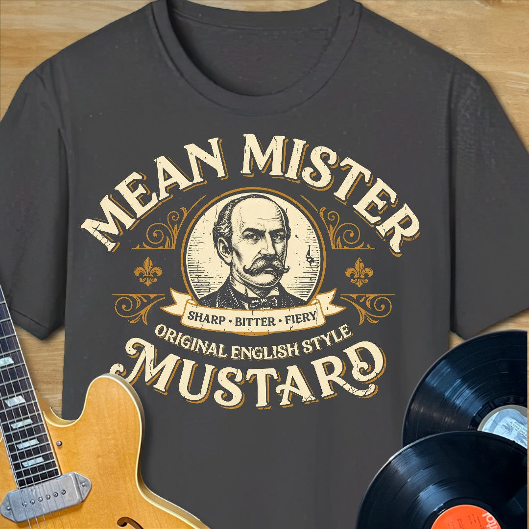 Mean Mister Mustard T-Shirt