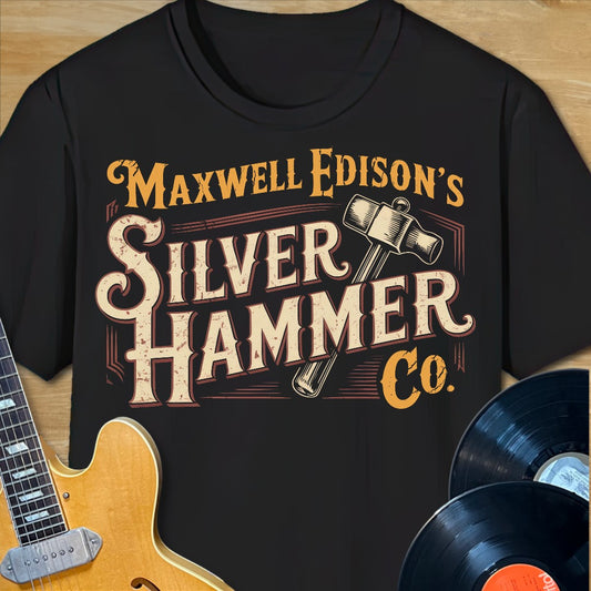Maxwell's Silver Hammer Co. T-Shirt