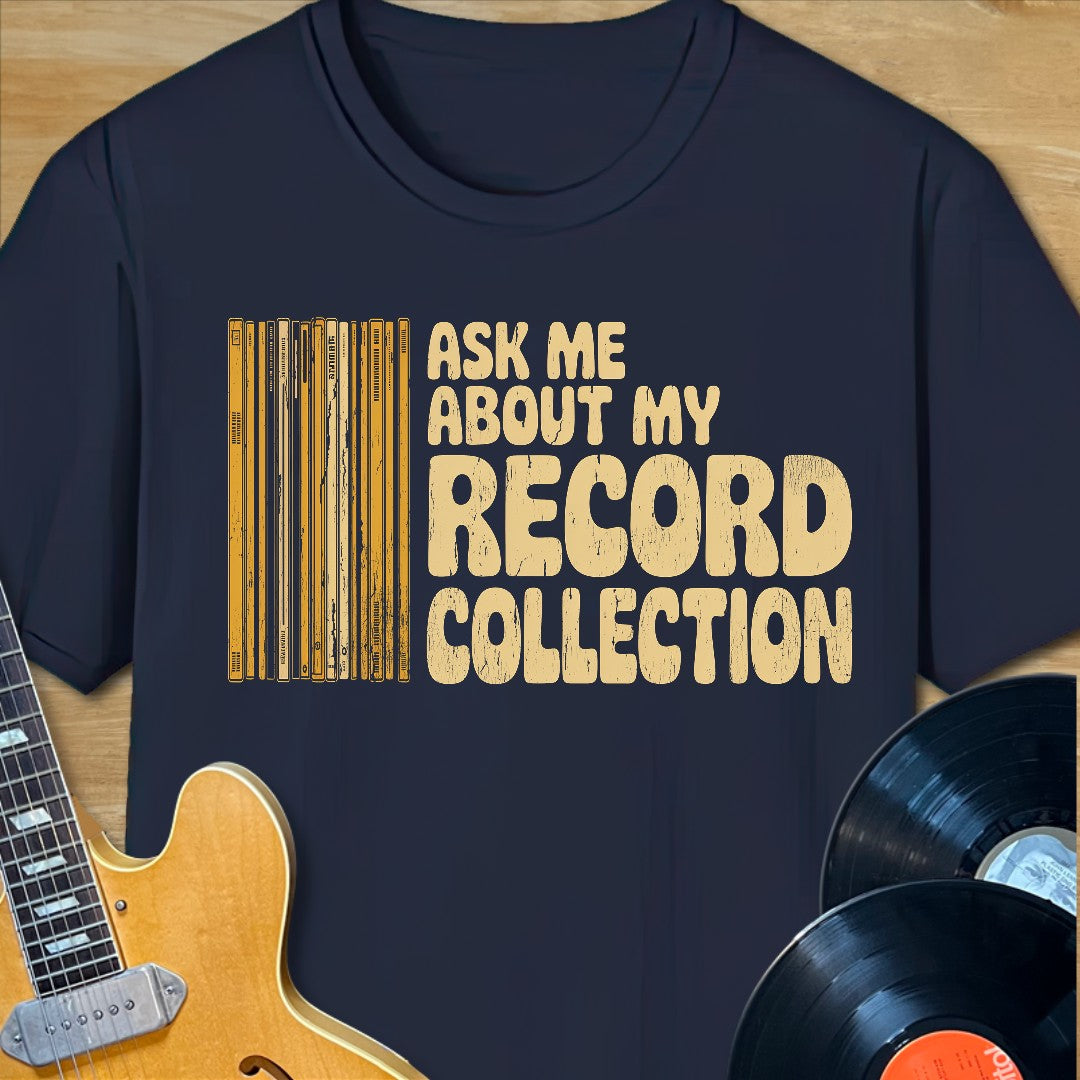 Record Collection Ask T-Shirt