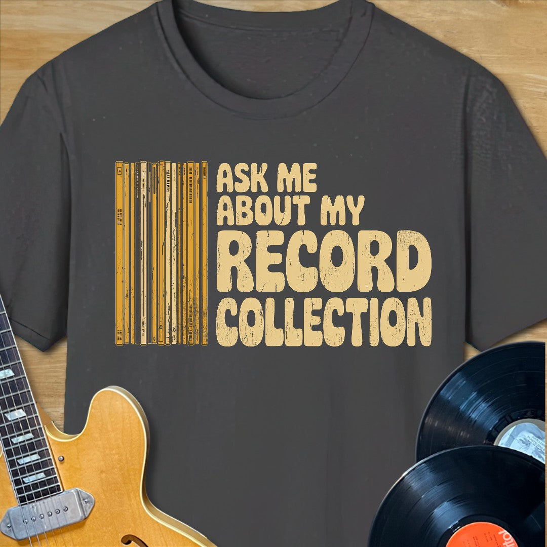Record Collection Ask T-Shirt