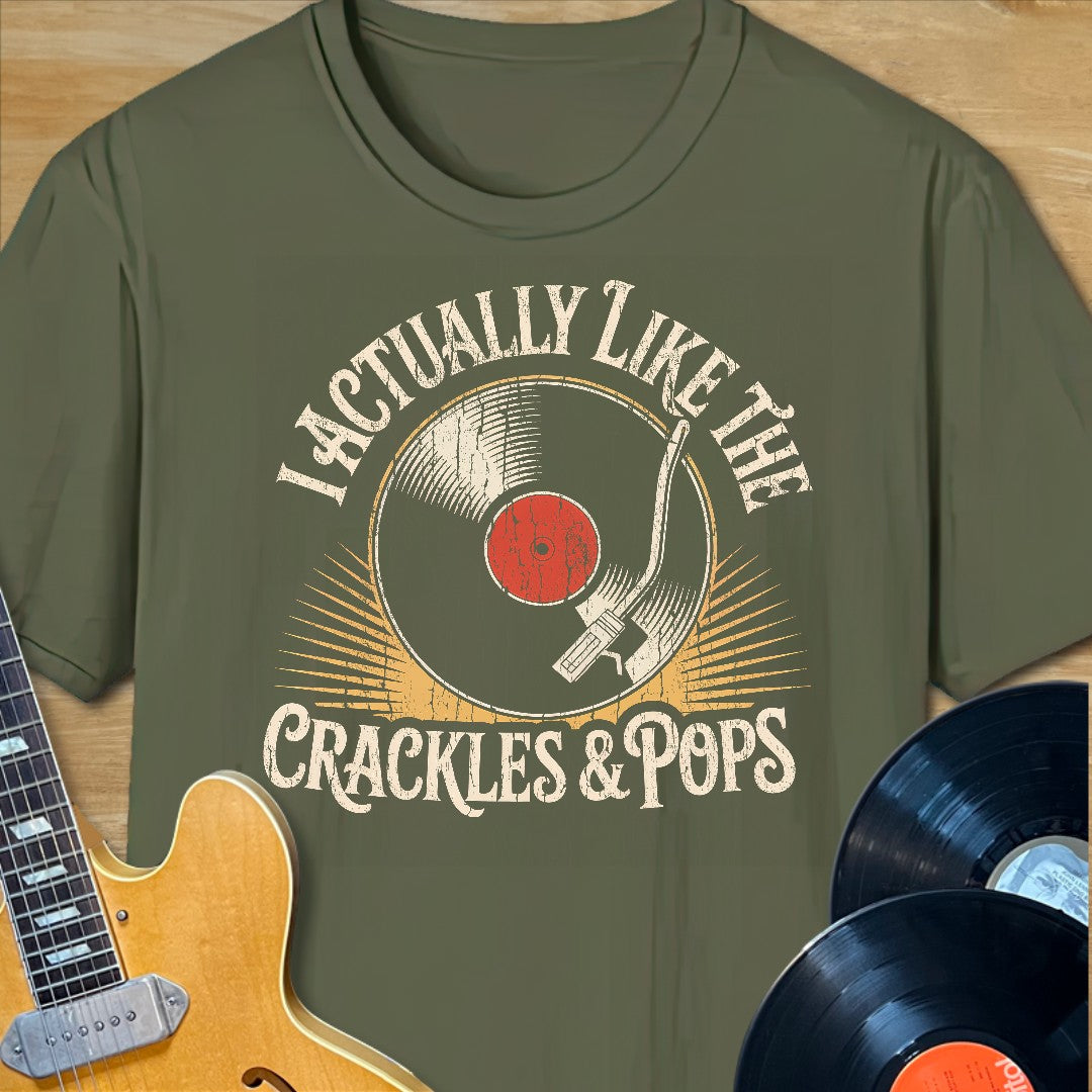 Like Crackles & Pops T-Shirt