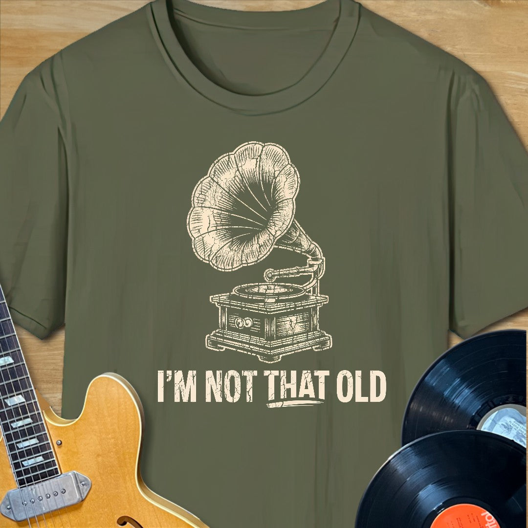 Not That Old Gramophone T-Shirt