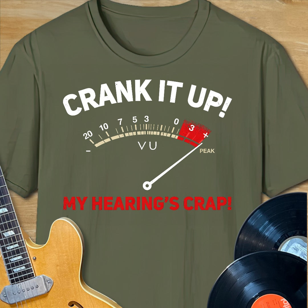 Crank It Bad Hearing T-Shirt