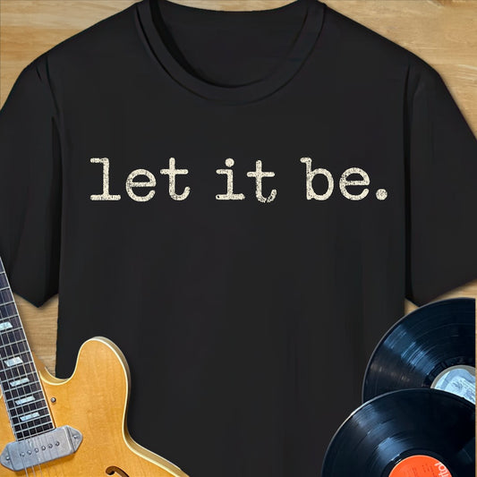 Let It Be T-Shirt