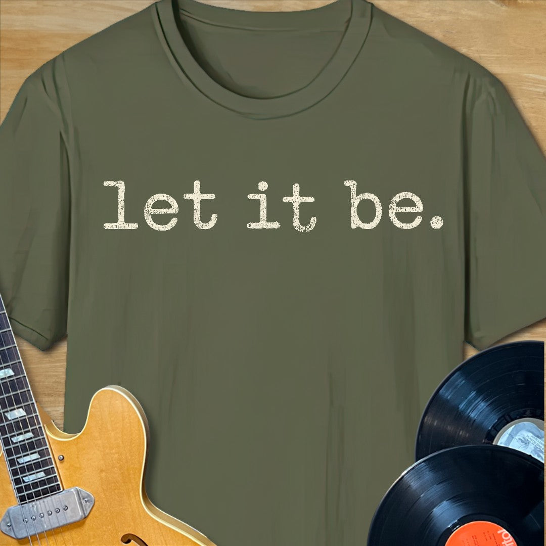 Let It Be T-Shirt
