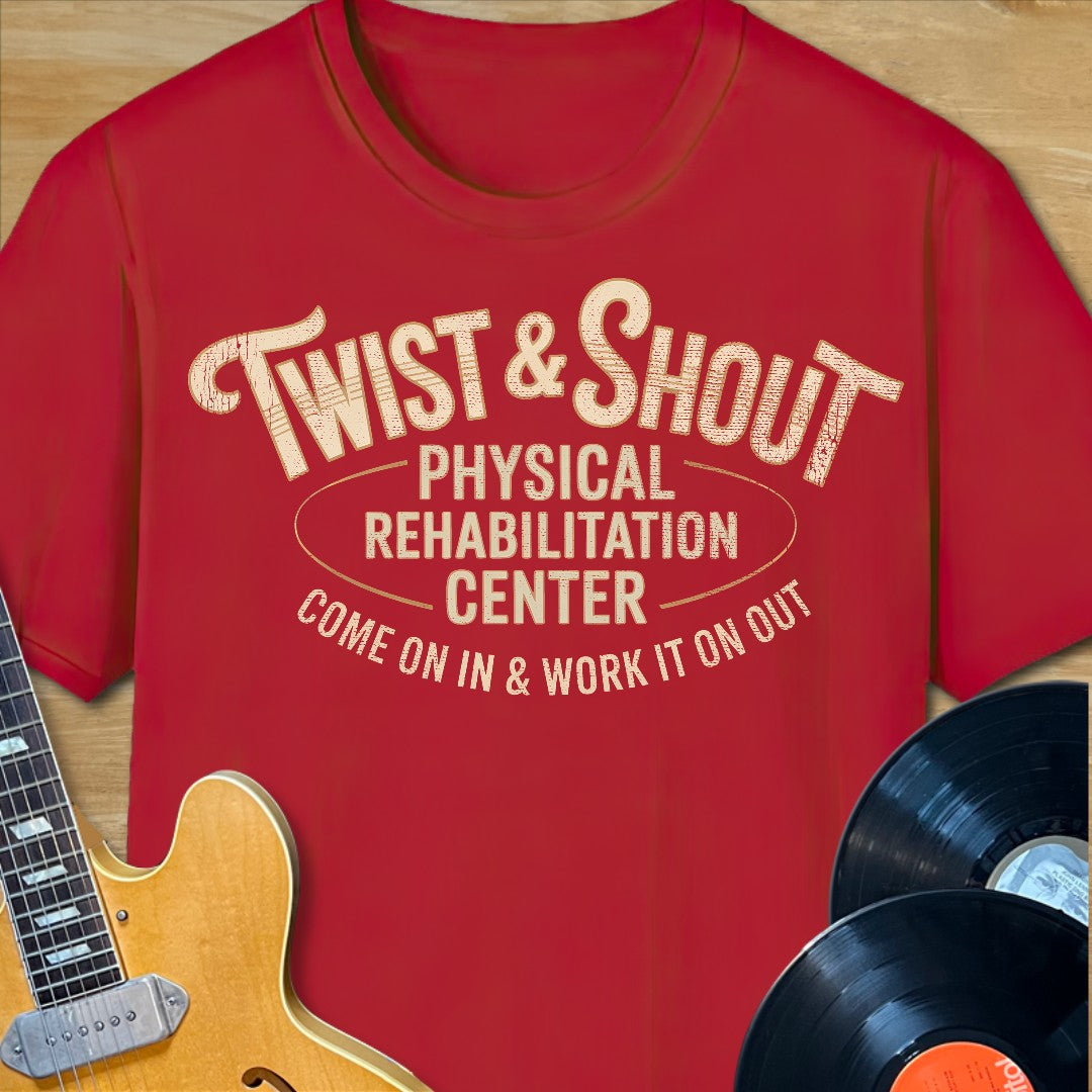 Twist & Shout Rehab T-Shirt