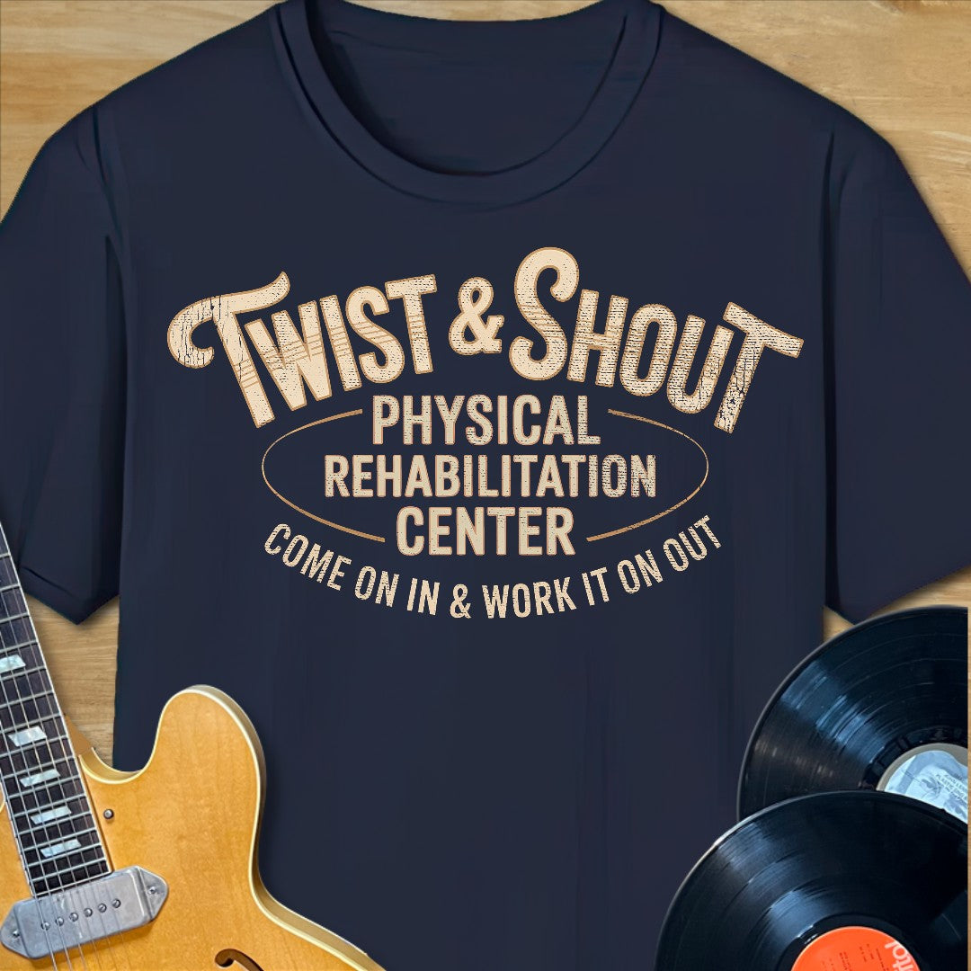 Twist & Shout Rehab T-Shirt
