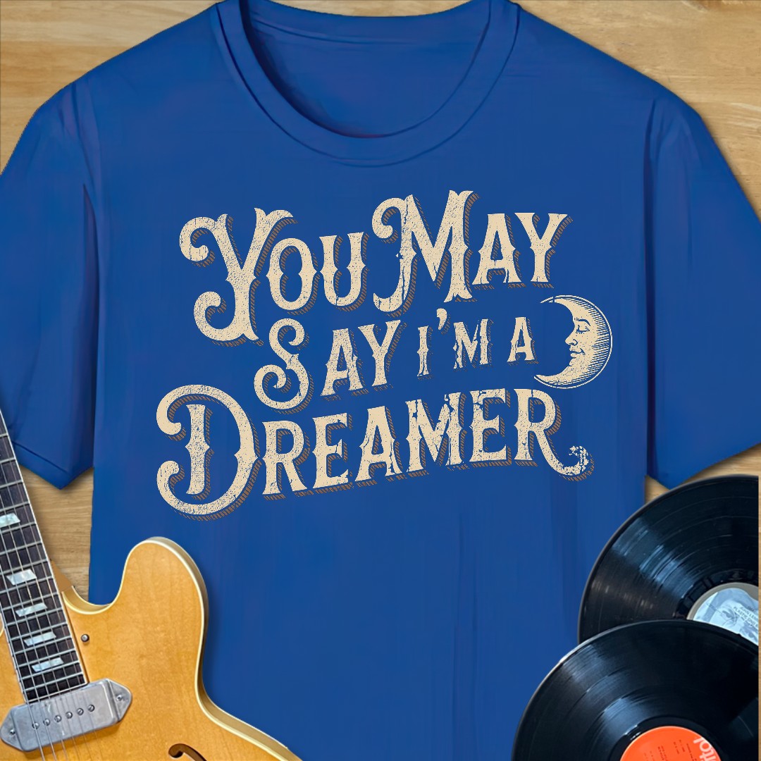 I'm a Dreamer T-Shirt