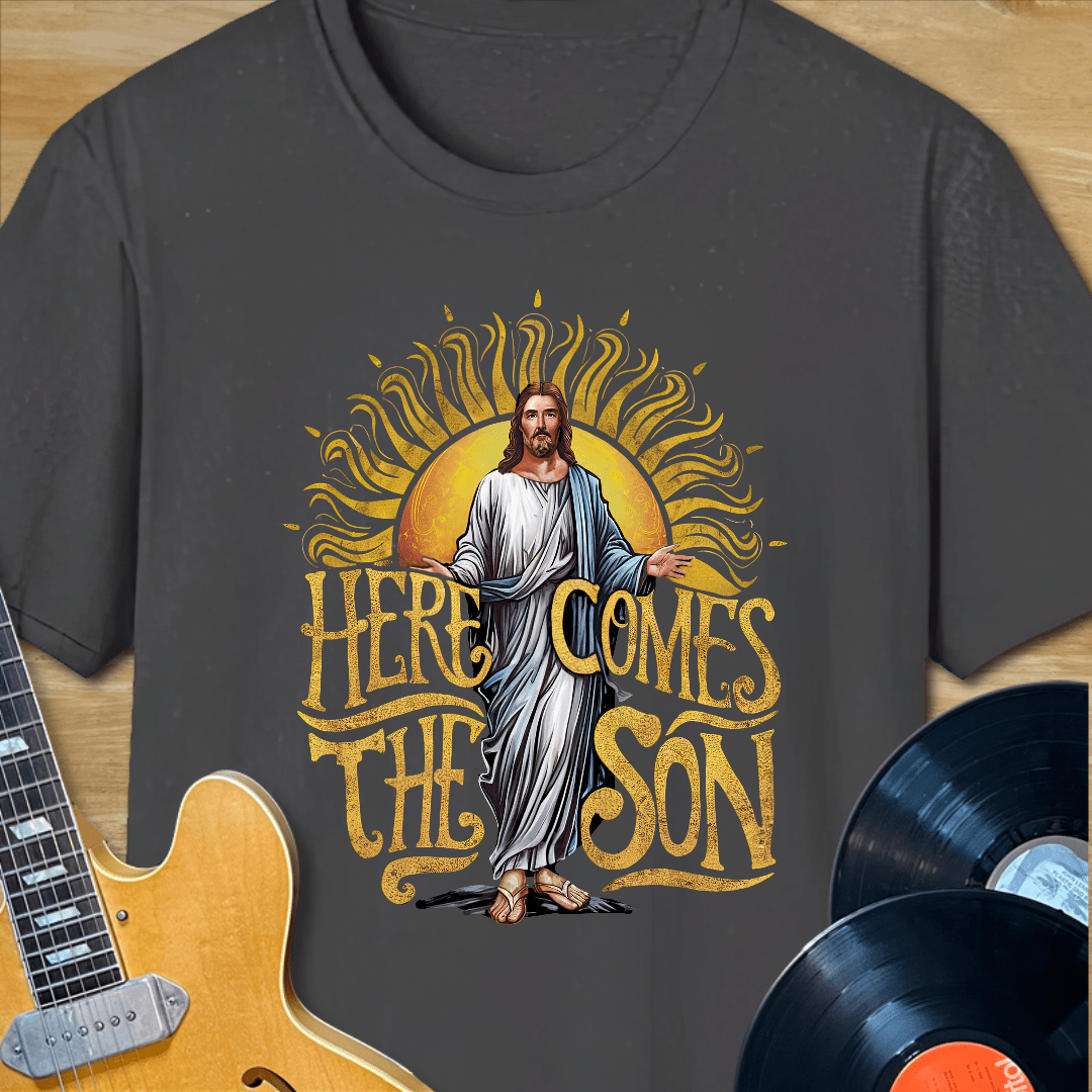 Here Comes the Son Jesus T-Shirt