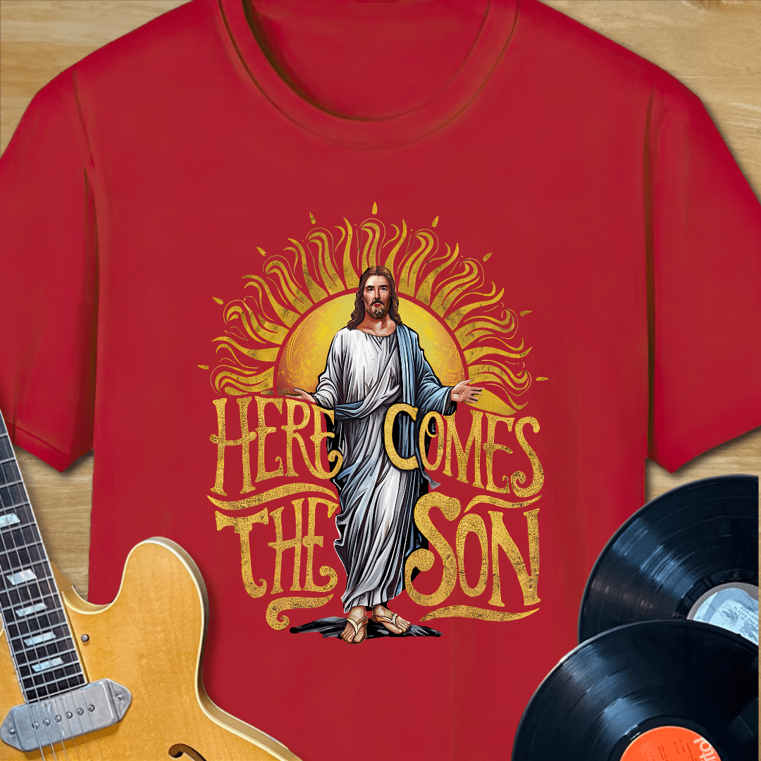 Here Comes the Son Jesus T-Shirt