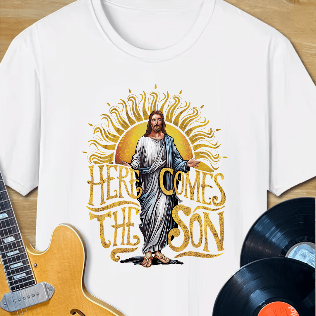 Here Comes the Son Jesus T-Shirt