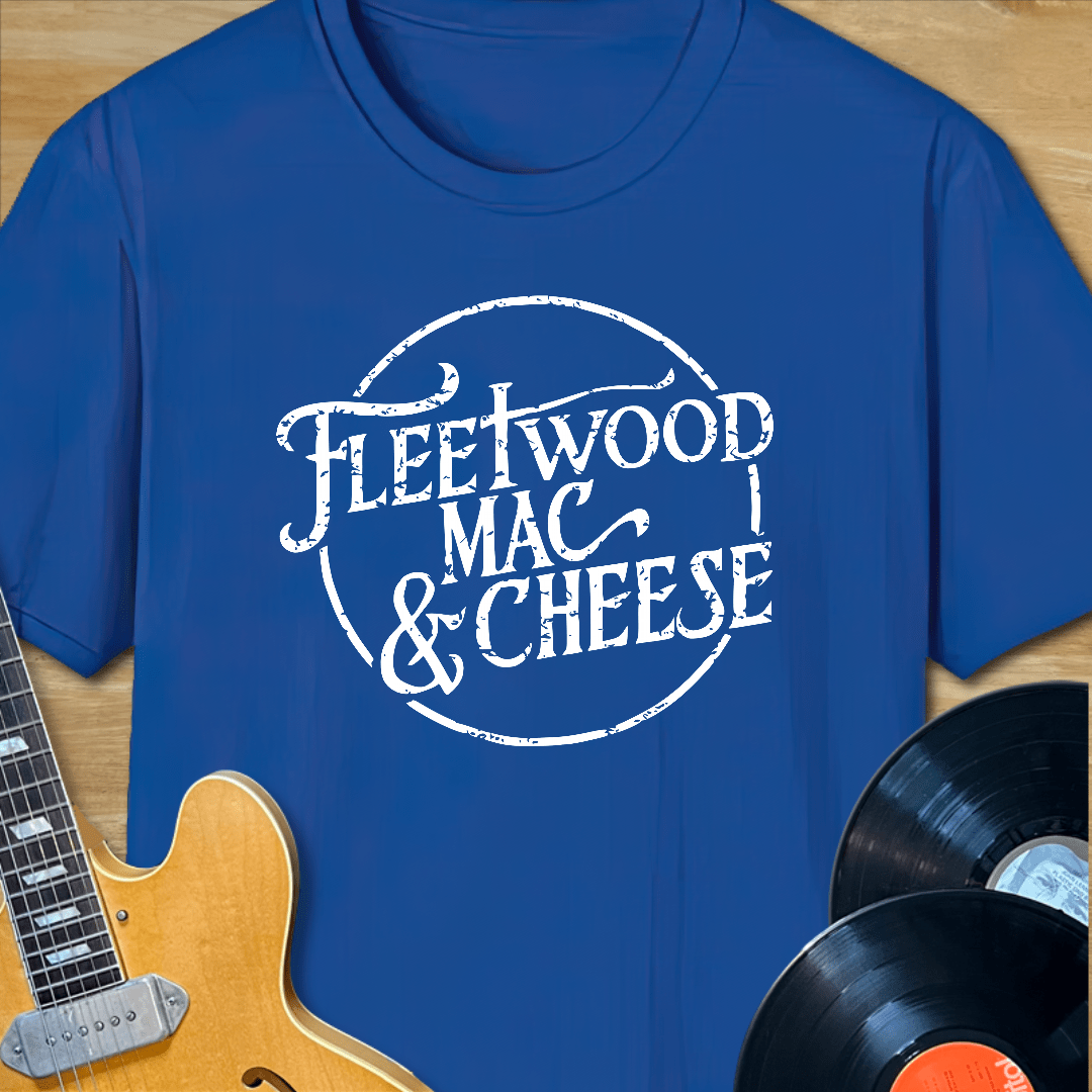 Fleetwood Mac & Cheese T-Shirt