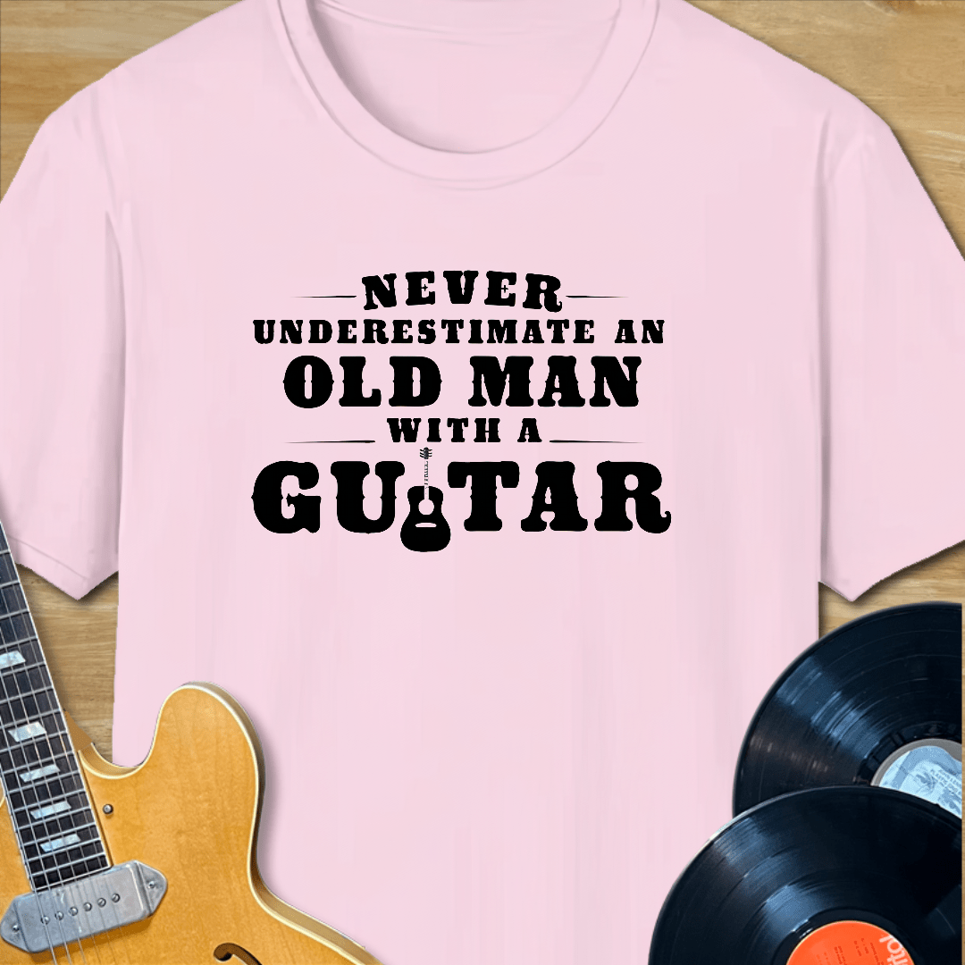 Never Underestimate an Old Man with a Guitar T-Shirt