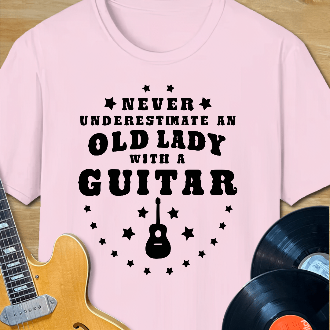 Never Underestimate an Old Lady with a Guitar T-Shirt