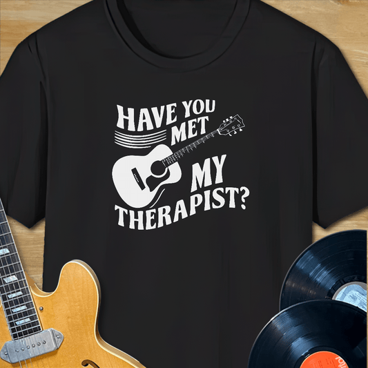 Have You Met My Therapist Acoustic Guitar T-Shirt