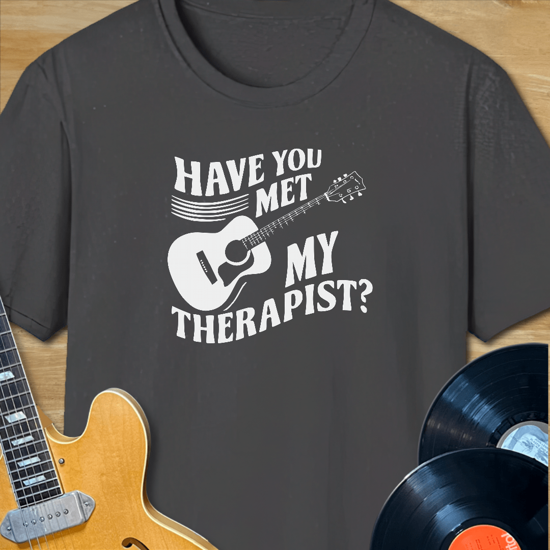 Have You Met My Therapist Acoustic Guitar T-Shirt