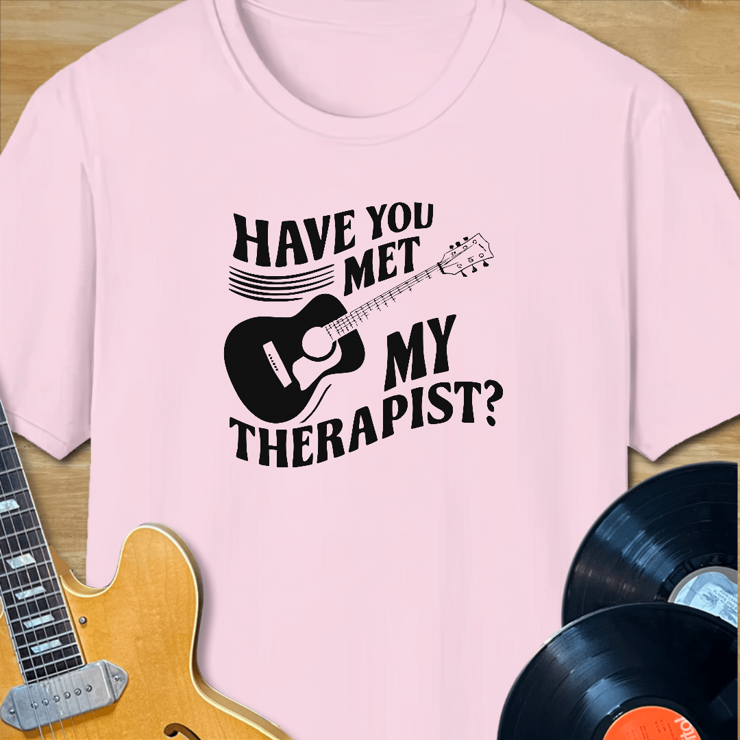 Have You Met My Therapist Acoustic Guitar T-Shirt