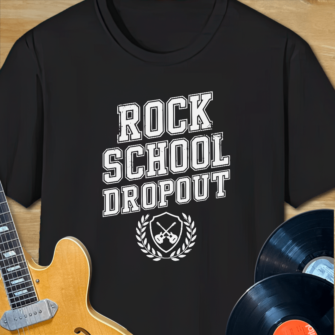 Rock School Dropout T-Shirt