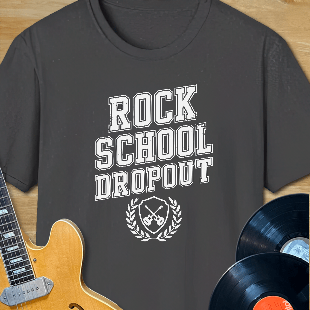 Rock School Dropout T-Shirt