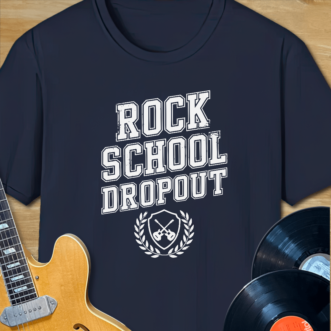 Rock School Dropout T-Shirt