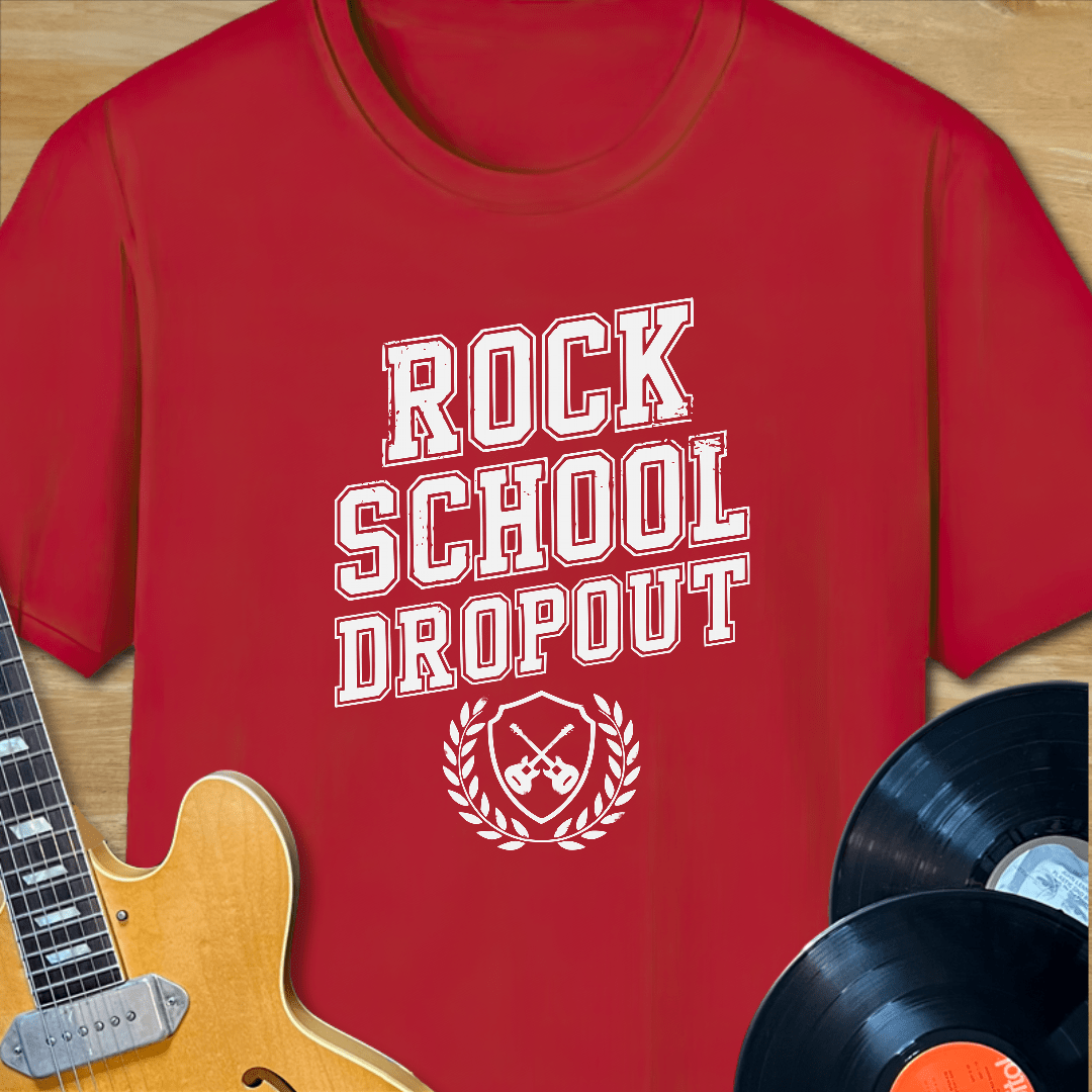 Rock School Dropout T-Shirt