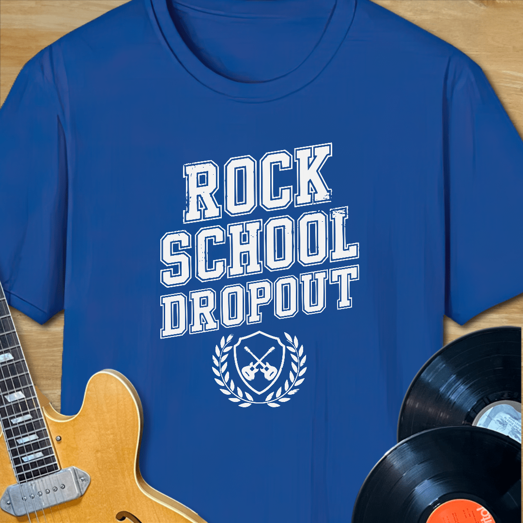 Rock School Dropout T-Shirt