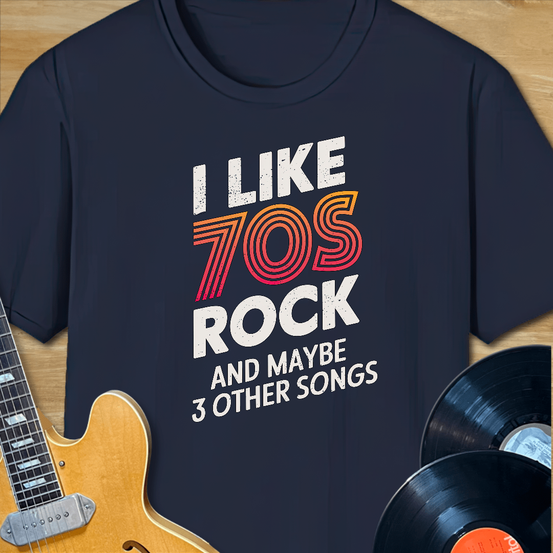 I like 70s Rock T-Shirt