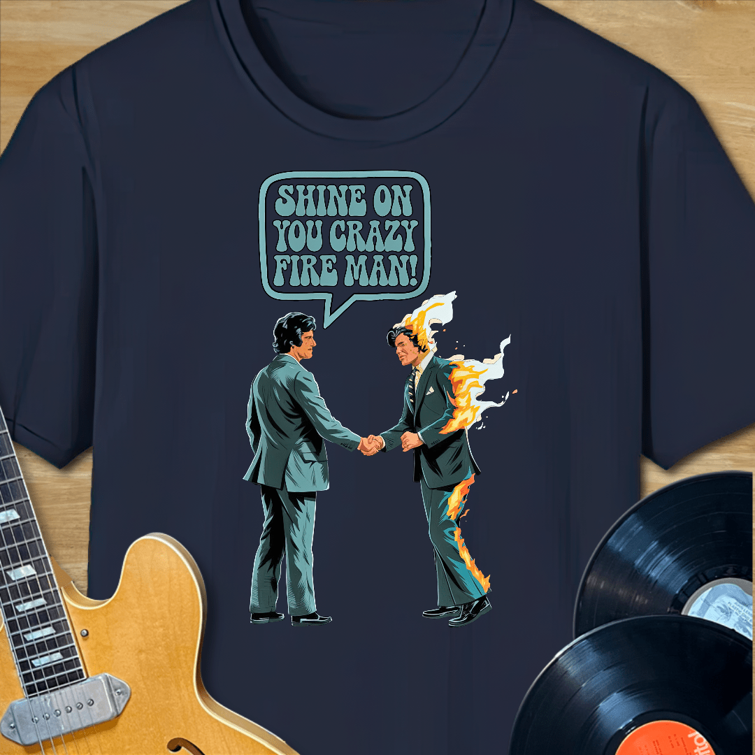 Shine On You Crazy Fire Man T-Shirt