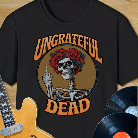 Ungrateful Dead T-Shirt