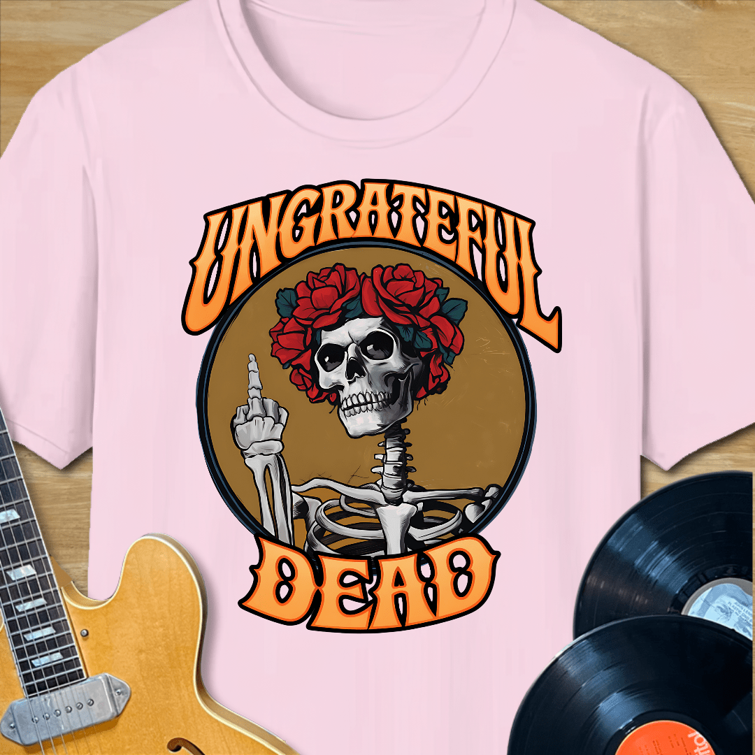 Ungrateful Dead T-Shirt